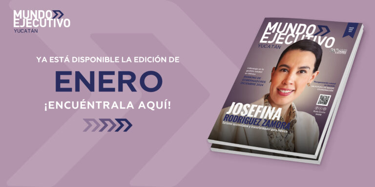 Revista Mundo Ejecutivo Yucatán – Enero 2025